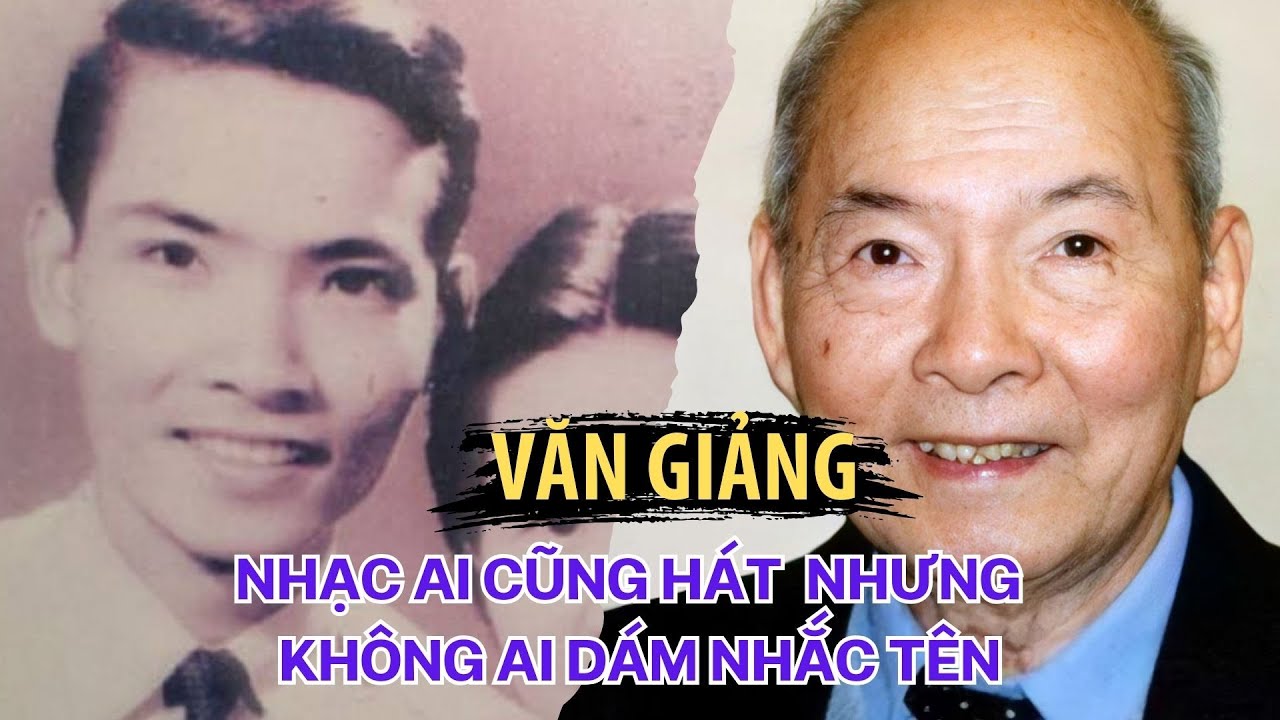 Văn Giảng: Cả Dân Tộc Hát Nhạc Ông, Nhưng Không Ai Được Phép Nhắc Tên Ông