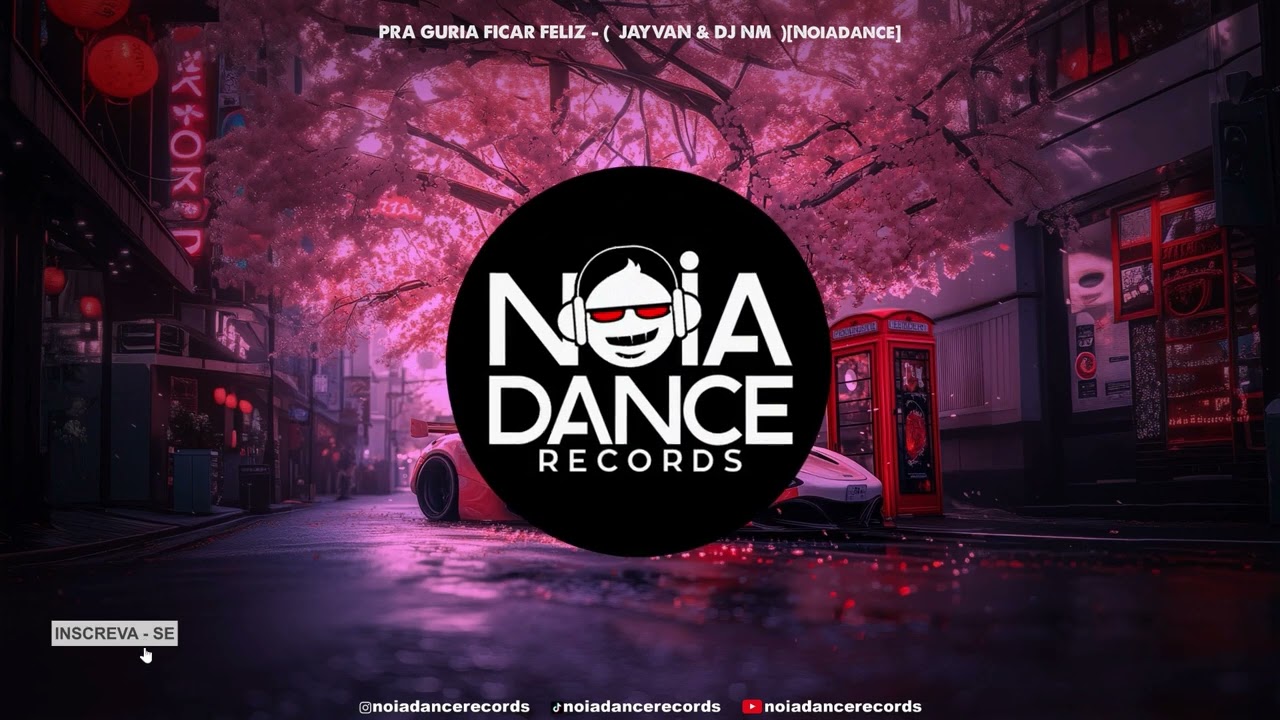 PRA GURIA FICAR FELIZ - (  JAYVAN & DJ NM  )[Noiadance]