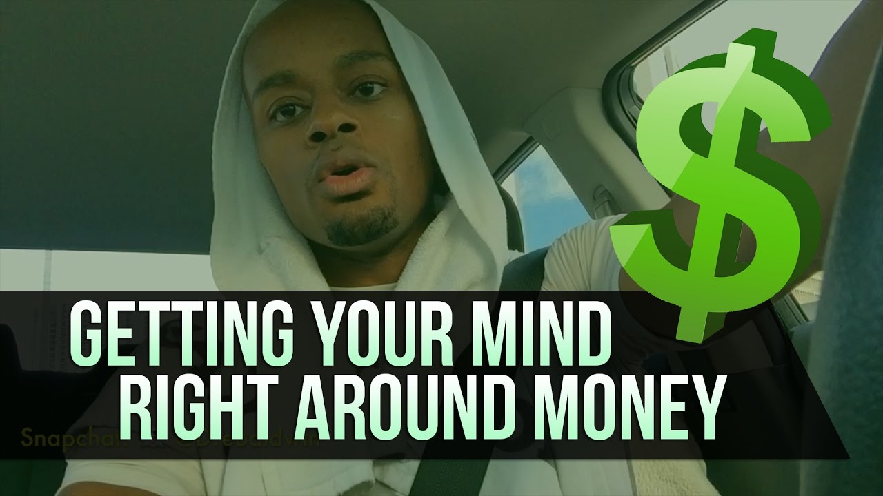 Getting Your Mind Right Around Money | Dre Baldwin