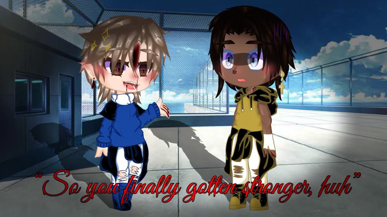 “So you gotten stronger, huh?” Gcmm bl