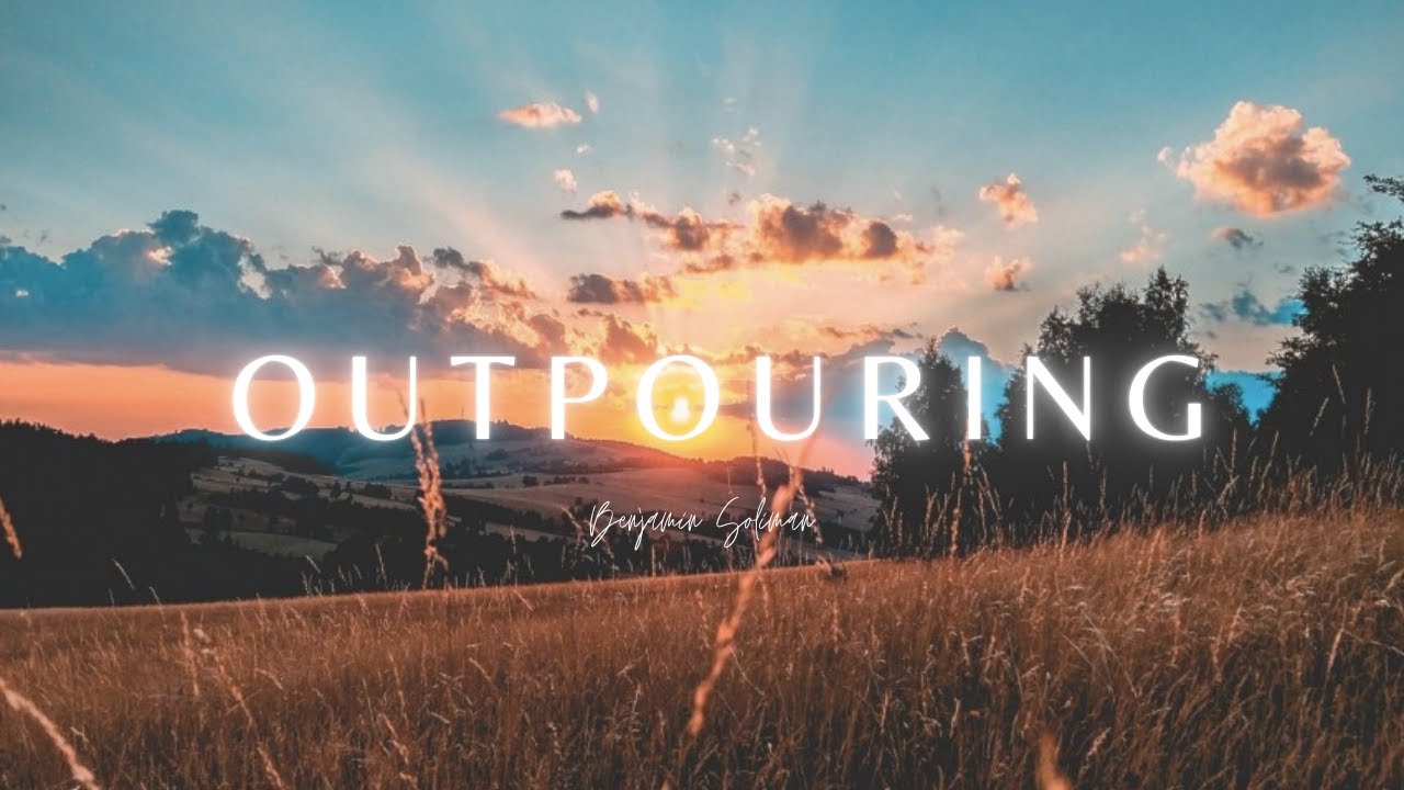 SOAKING WORSHIP // FRESH OUTPOURING