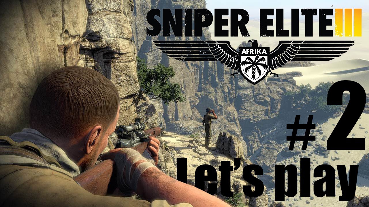 Let's play FR | Sniper Elite 3: &eacute;pisode 2