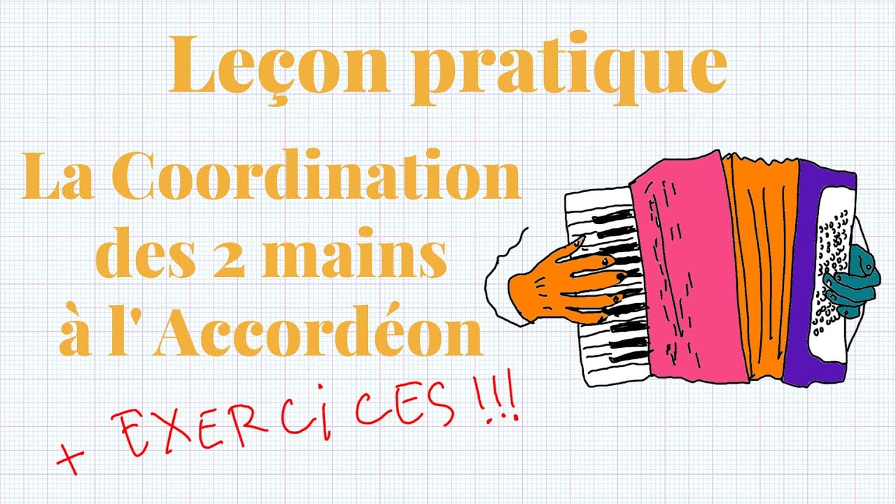 Pratique 🪗 La Coordination des 2 mains à l'Accordéon + Exercices