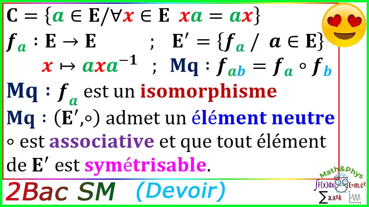 Structures Alg&eacute;briques - Loi de Composition Interne - Morphisme - 2 Bac SM - [Exercice 7]