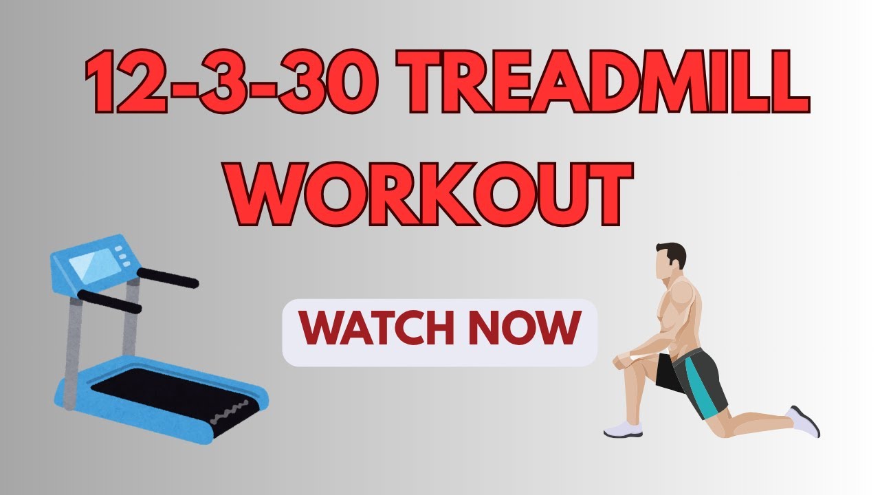 12-3-30 Treadmill Workout  
