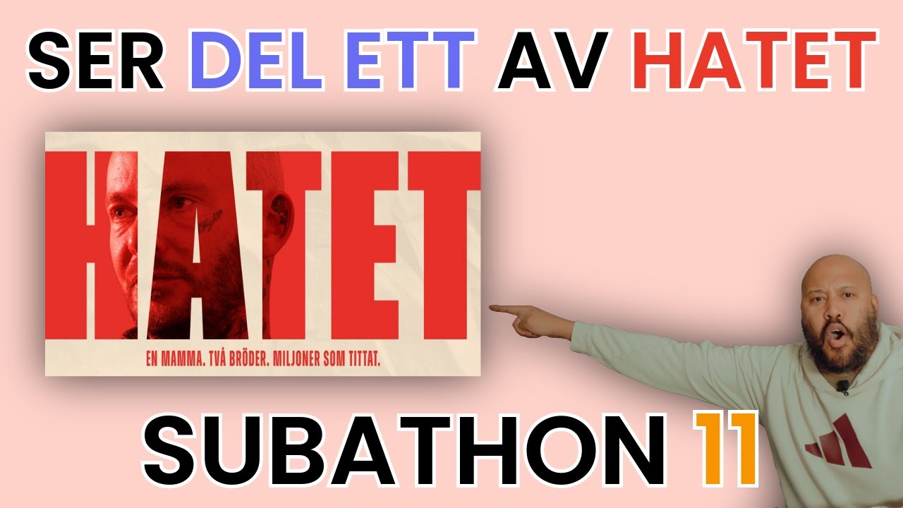 SER DEL ETT AV HATET P&Aring; SVT | SUBATHON 11