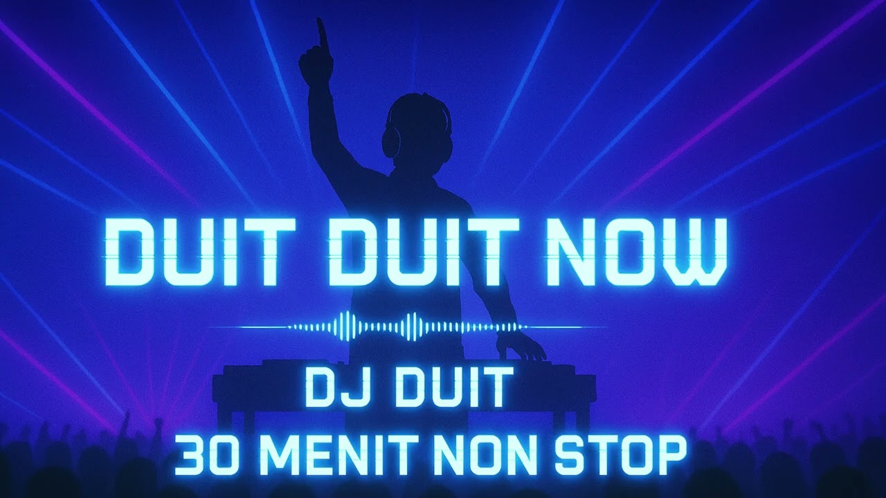 DUIT DUIT NOW | INI YANG PALING DICARI 30 MENIT NON STOP