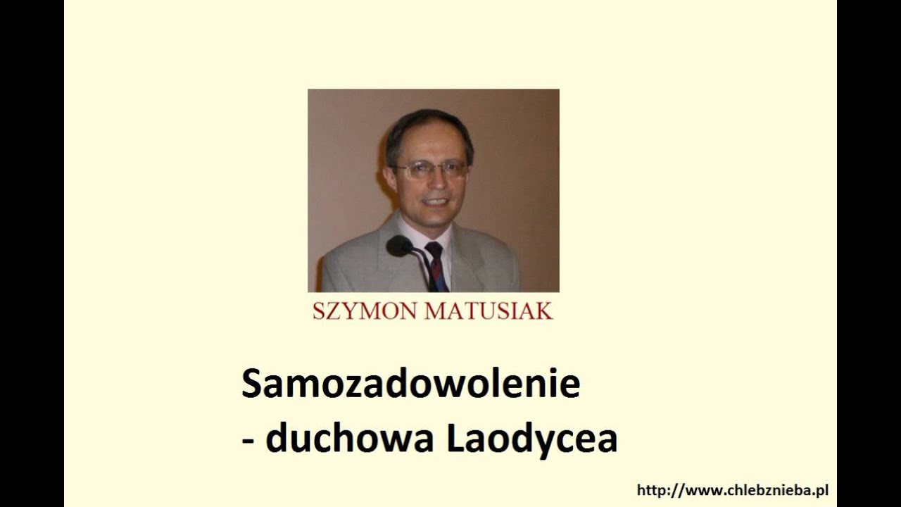 Szymon Matusiak   Samozadowolenie duchowa Laodycea
