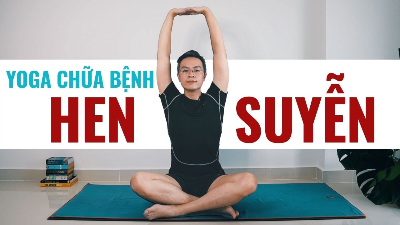 YOGA chữa HEN SUYỄN: 20P YOGA để THỞ DỄ HƠN | YOGA CHỮA BỆNH SERIES
