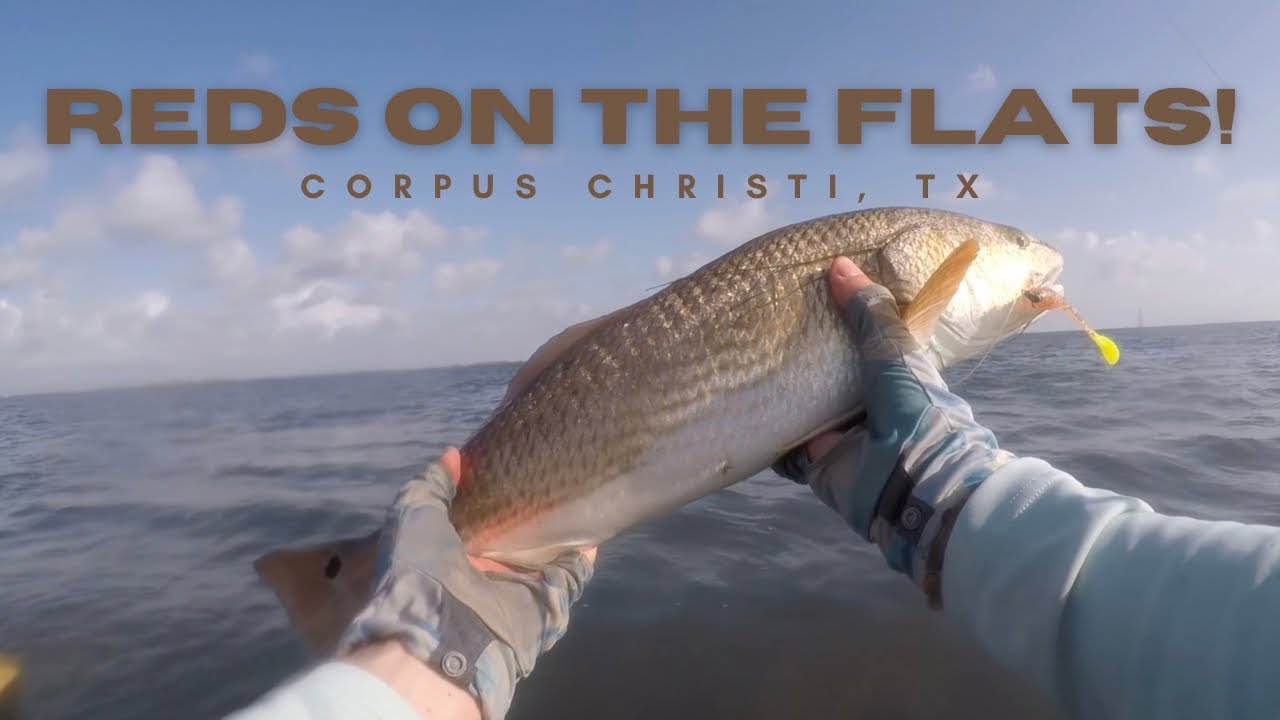 Fishing the flats of south Texas!! (Corpus Christi)