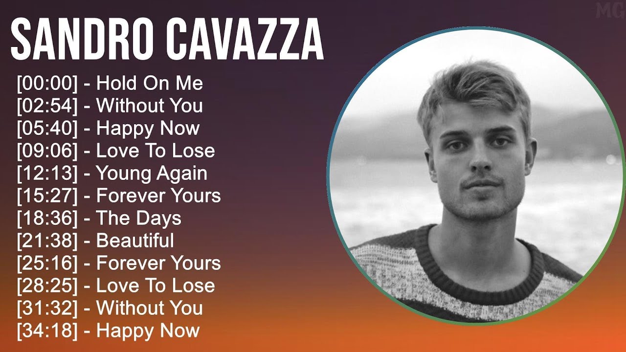 Sandro Cavazza 2024 MIX Top Hits - Hold On Me, Without You, Happy Now, Love To Lose
