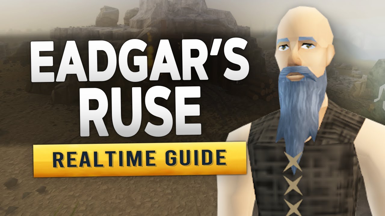 [RS3] Eadgar's Ruse – Realtime Quest Guide