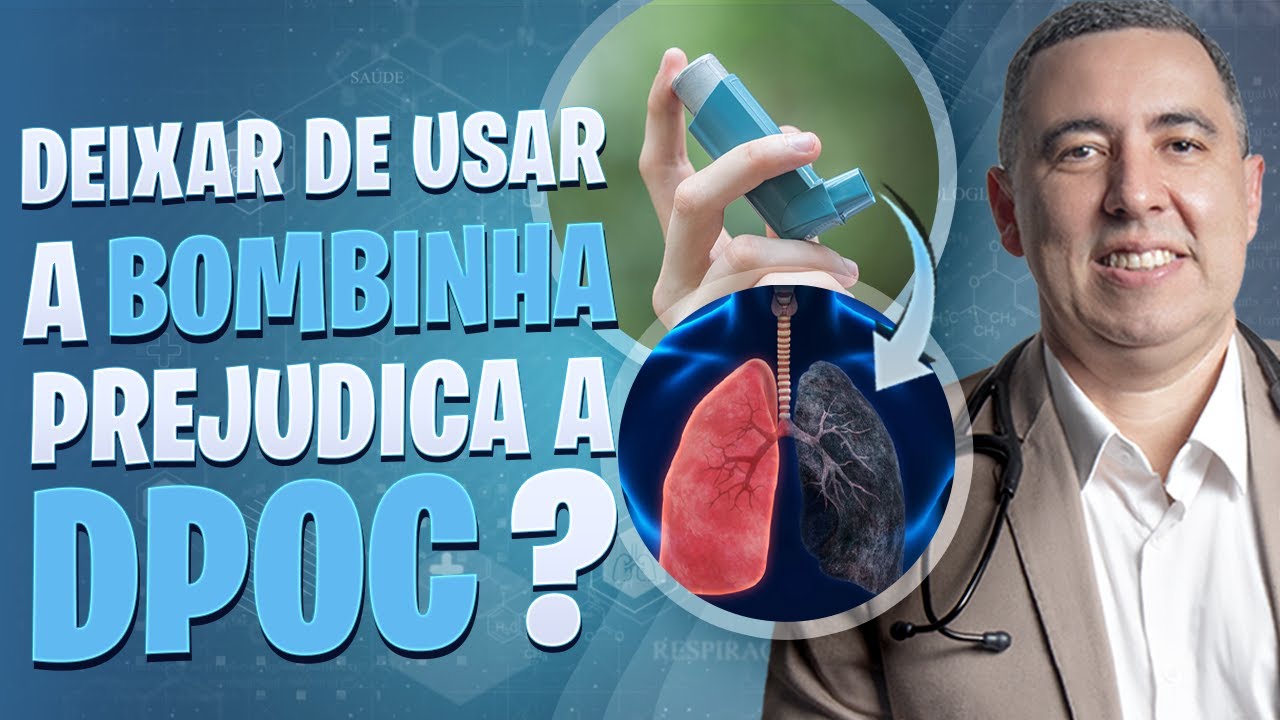 Deixar de usar BRONCODILATADORES prejudica no TRATAMENTO da DPOC (enfisema e bronquite crônica)