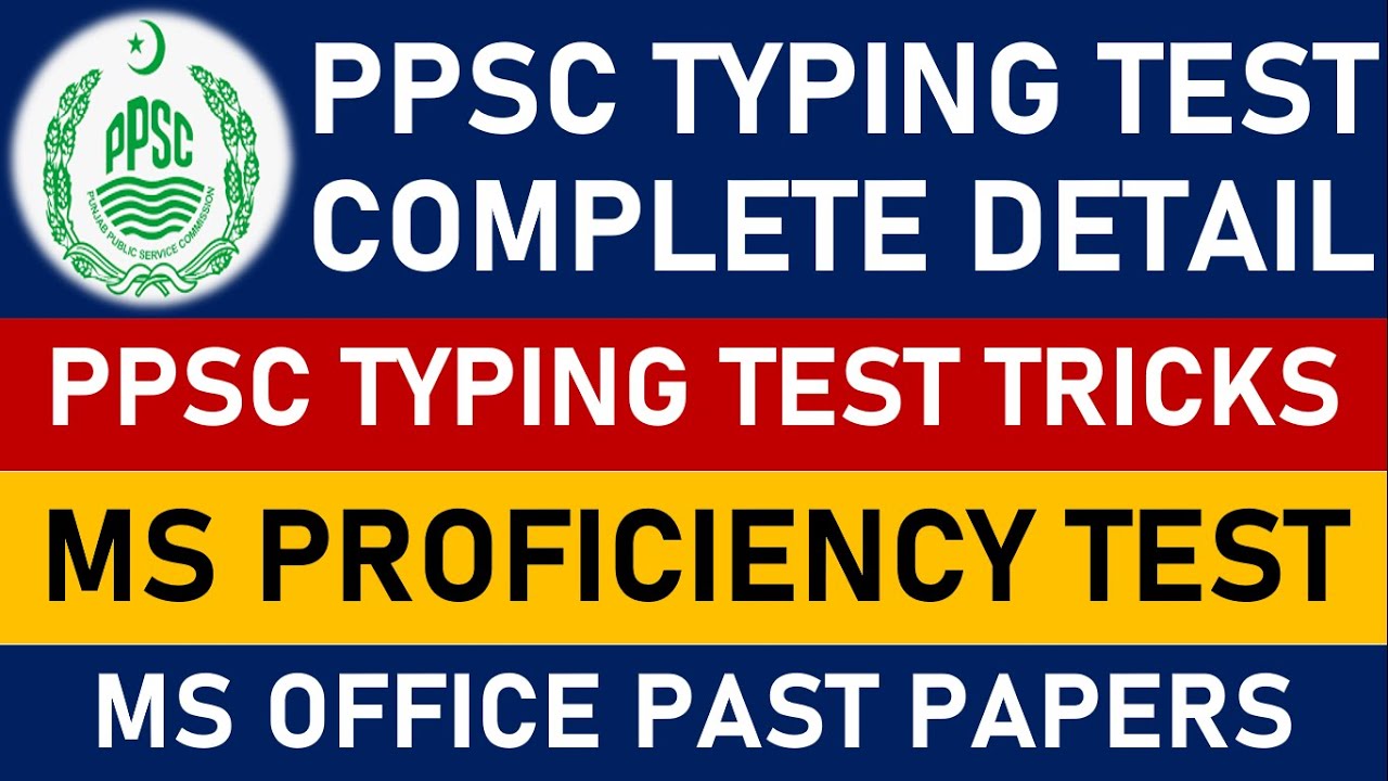 PPSC Typing Test and MS Office Proficiency Test Complete Detail | MS Office Test |Typing Test Tricks