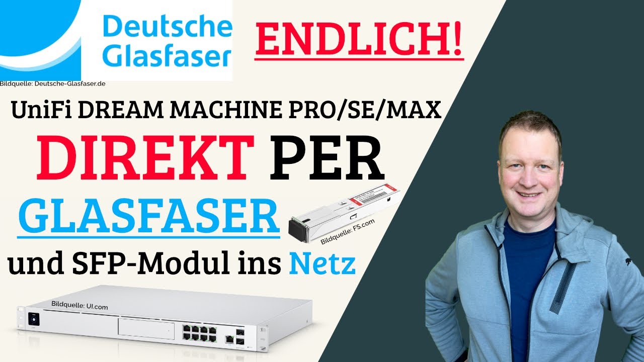 Deutsche Glasfaser Setup Revolutioniert mit Unifi Dream Machine Pro!