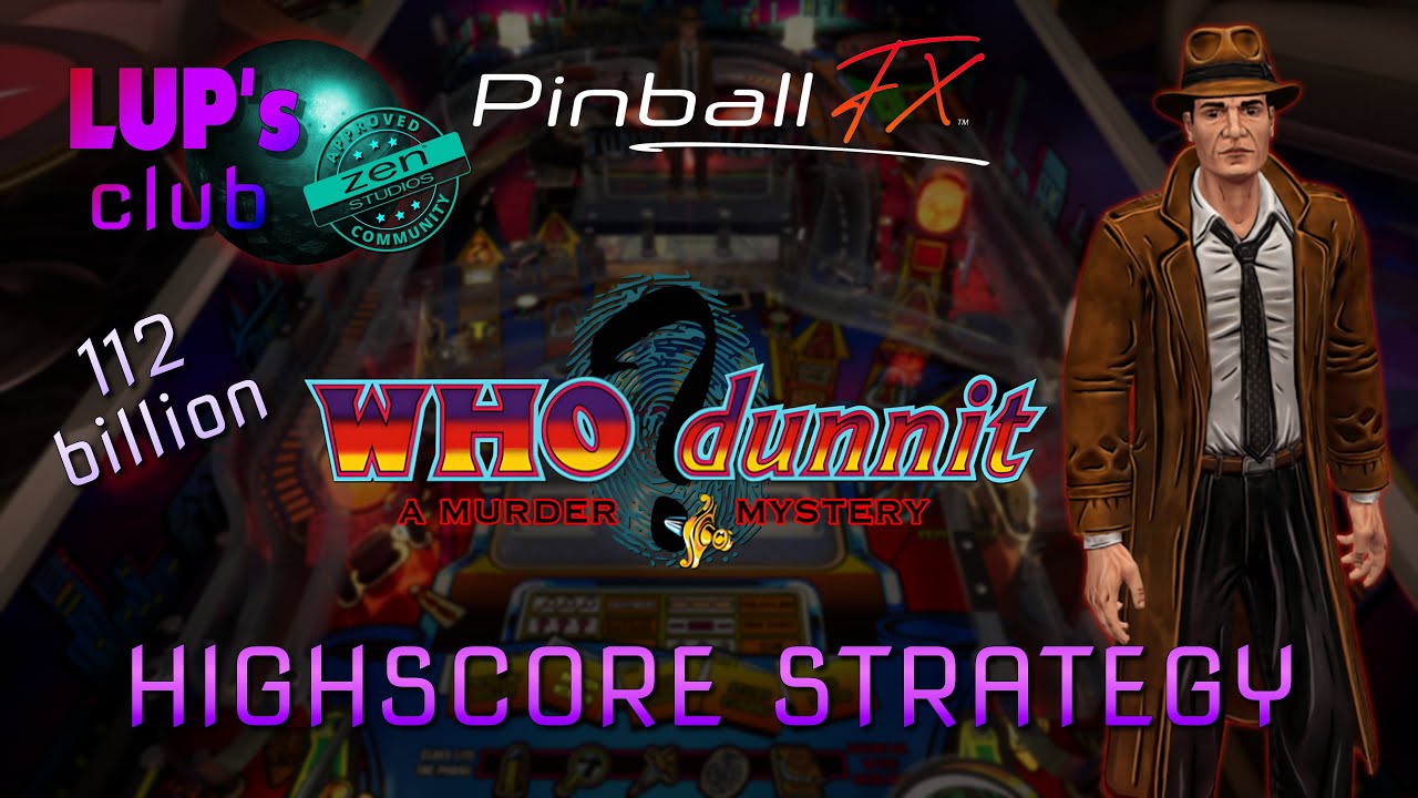 Pinball FX 🔴 Williams Pinball: WHO Dunnit? ► Highscore Strategy (112B)