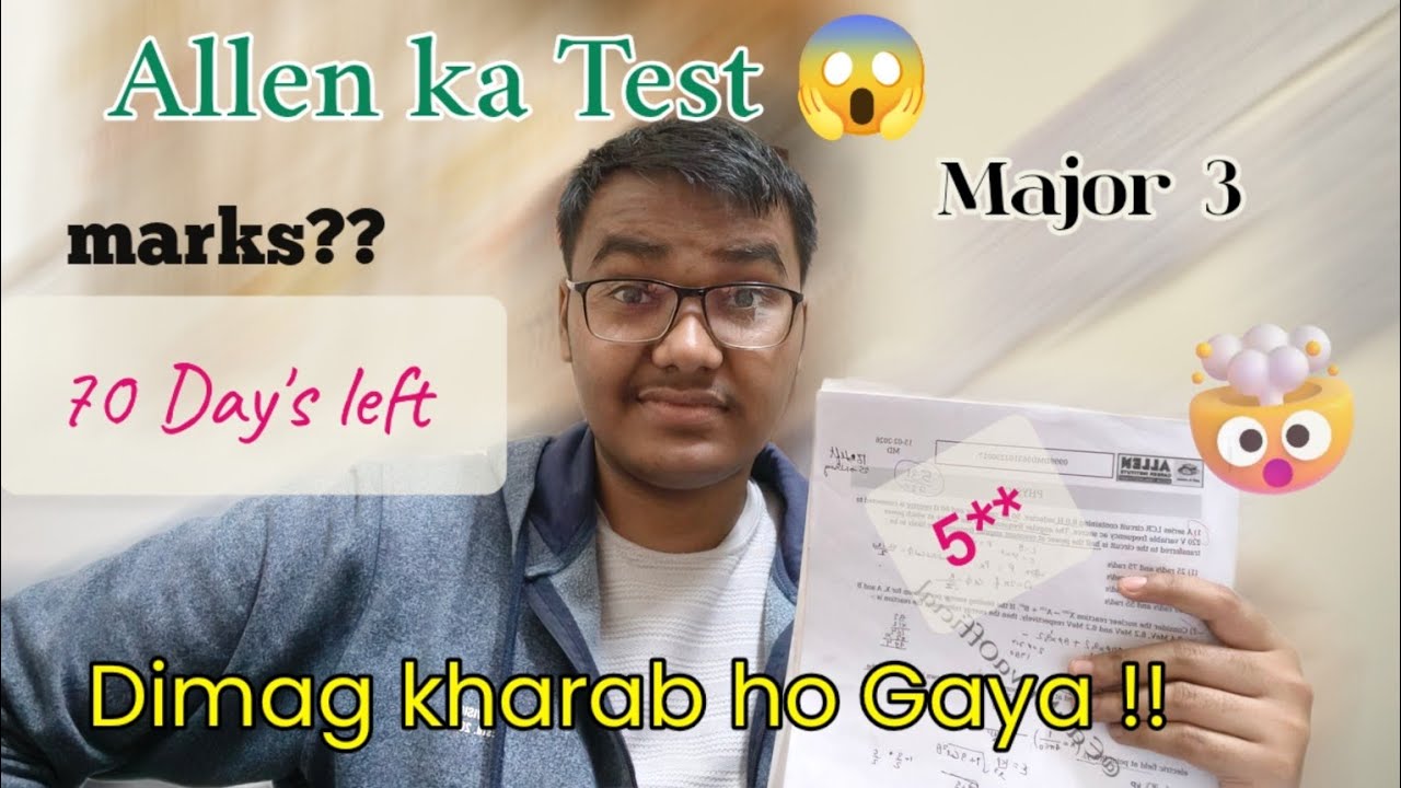 70 Day's left till NEET 😱.. Allen Major 3 kar liya😰
