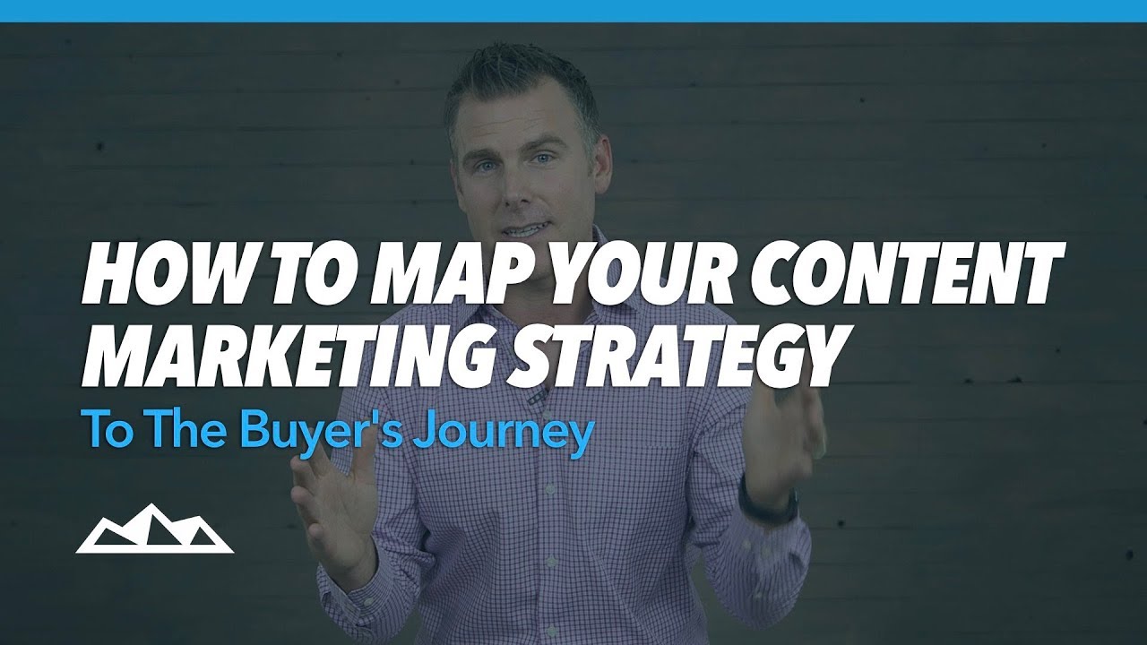How To Map Your Content Marketing Strategy To The Buyer's Journey
