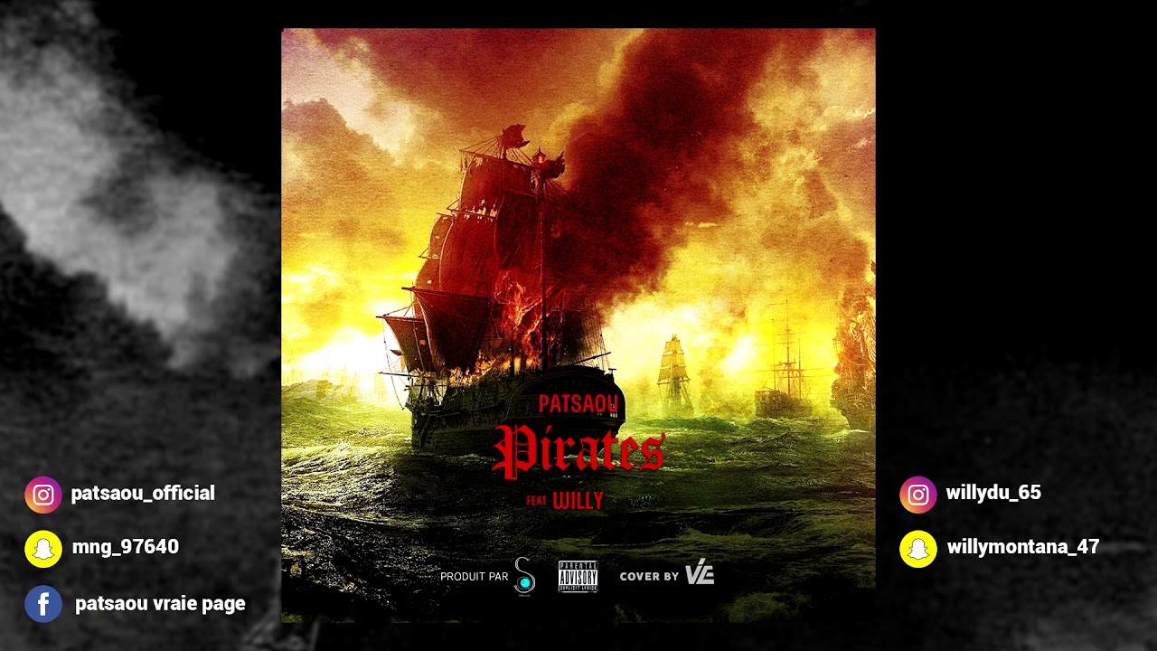 Patsaou  Pirates  feat Willy ( son officiel )