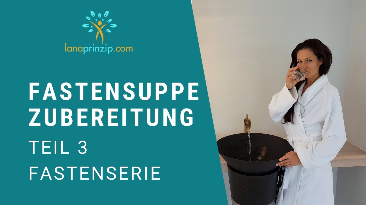 Heilfasten Anleitung: Teil 3 - Fastensuppe Zubereitung - Gem&uuml;sebr&uuml;he beim Fasten selber machen