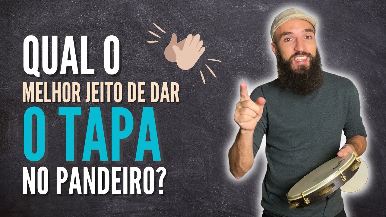 Será que existe o jeito certo de dar o tapa no pandeiro?