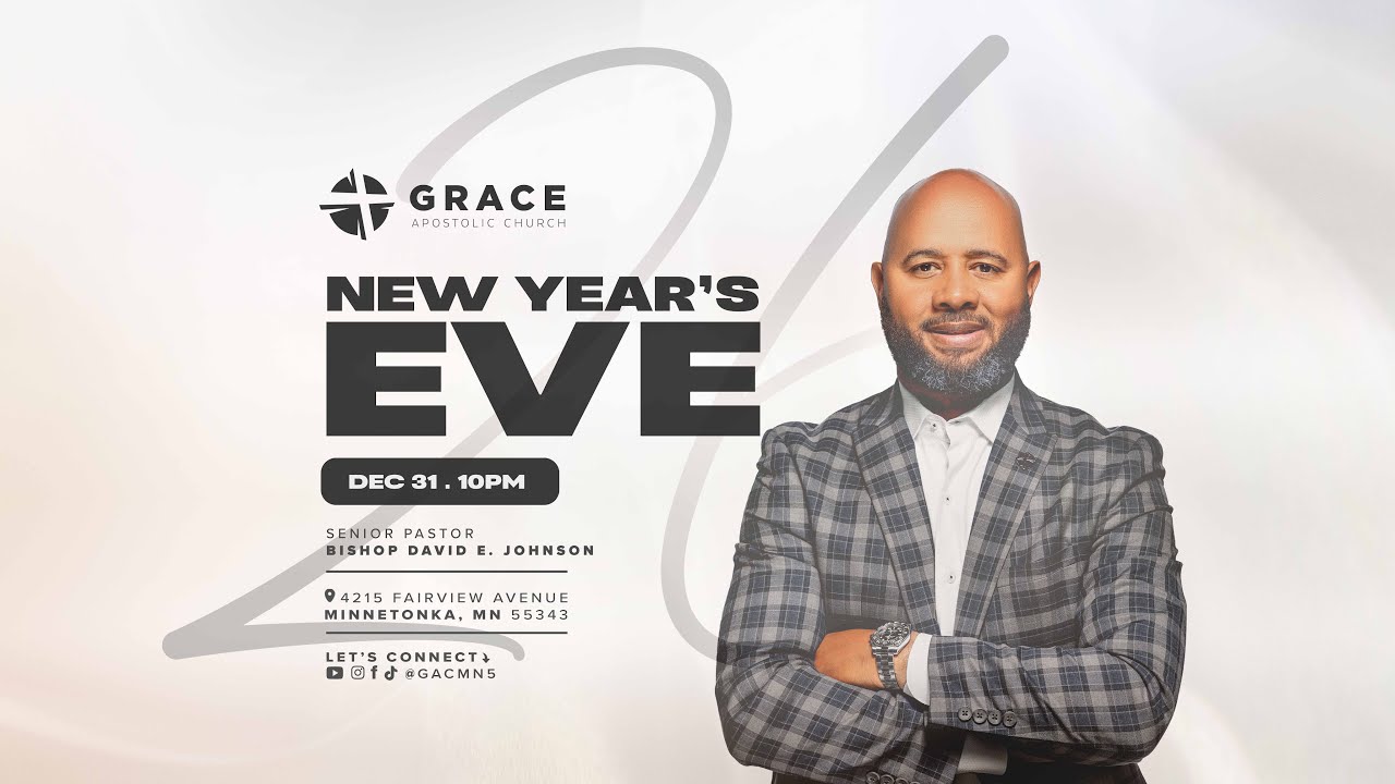 Watch Night Service | 12.31.25 | Grace Apostolic Church | Bishop David E. Johnson & Pastor Jonathan