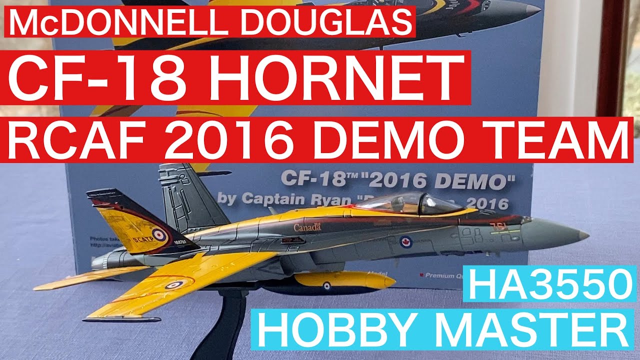 McDONNELL DOUGLAS CF-18A HORNET “RCAF 2016 DEMO TEAM”  from HOBBY MASTER 1/72 .