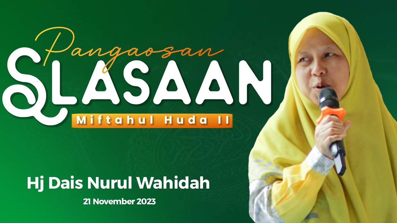 Pangaosan Slasaan Miftahul Huda || Hj Dais Nurul Wahidah