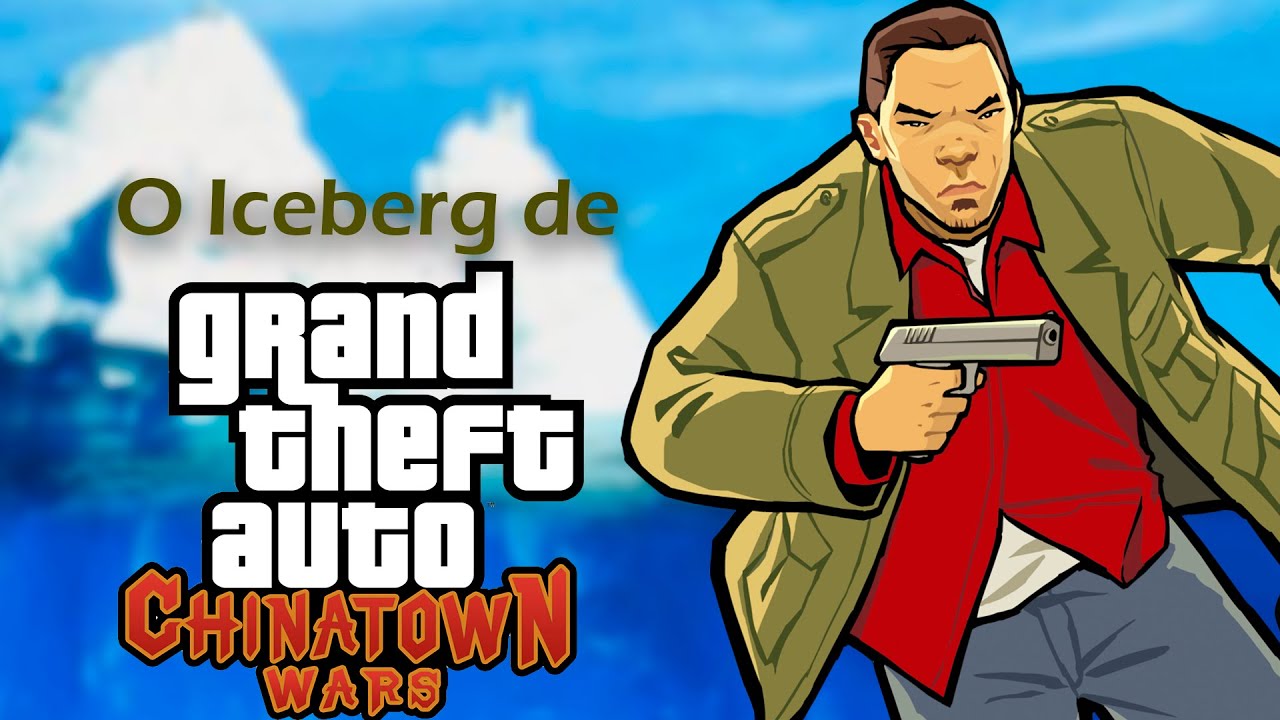 O Iceberg de GTA: Chinatown Wars