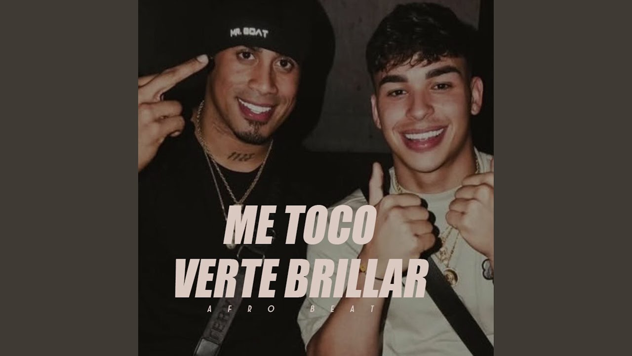 Me Toco Verte Brillar