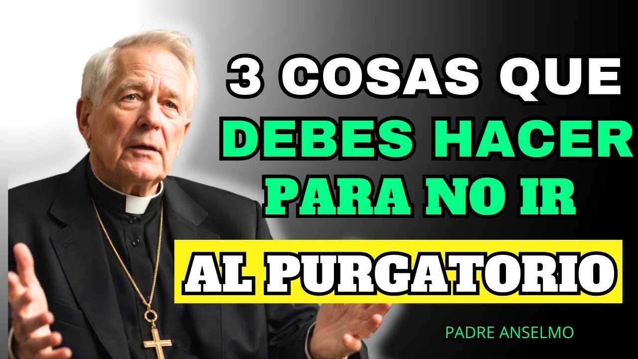 HAZ ESTO EN VIDA Y CAMBIARÁ TOTALMENTE TU DESTINO ETERNO - Padre Anselmo te lo revela...