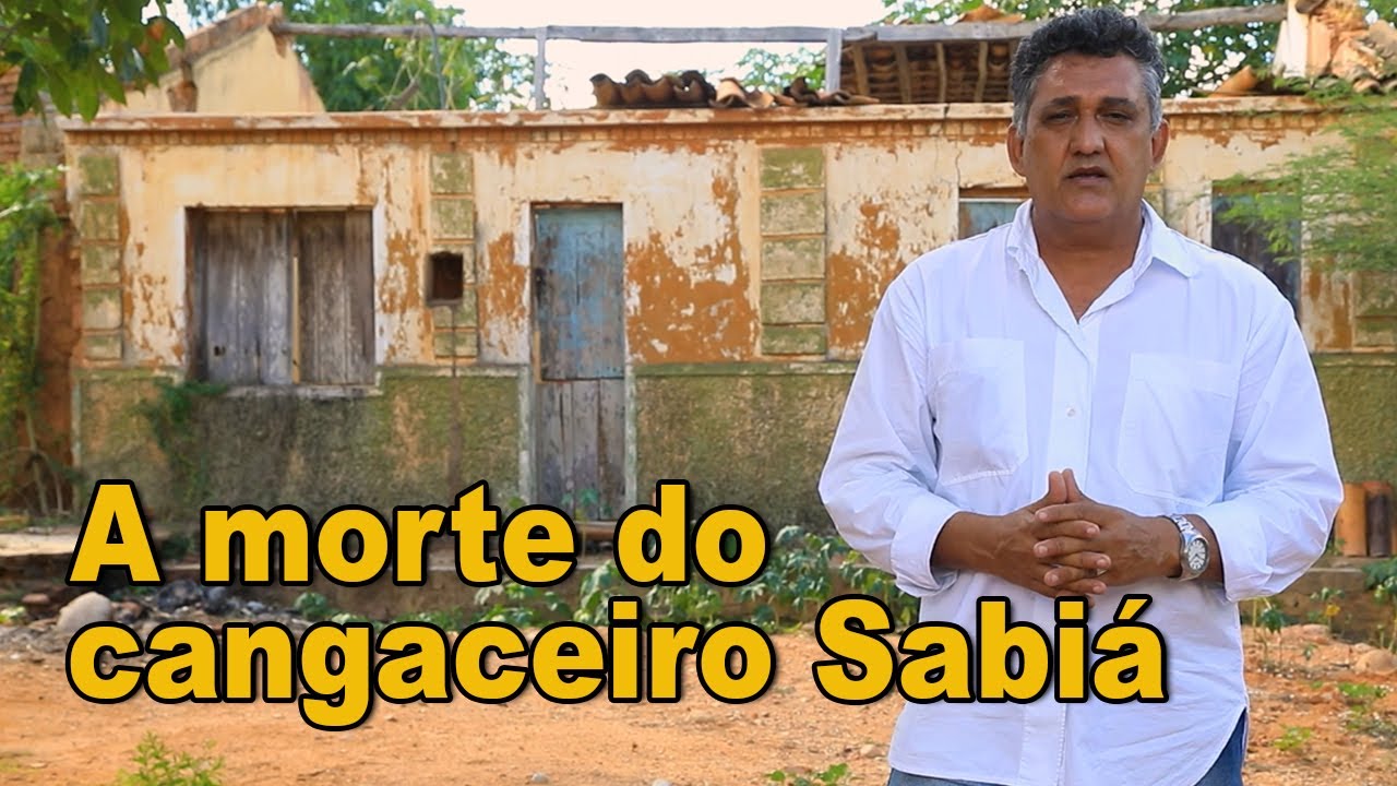 Cangaço - A morte do cangaceiro Sabiá