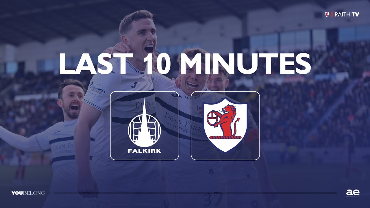 THE GREATEST COMEBACK | Falkirk vs Raith Rovers Last 10 Mins | 19/04/25