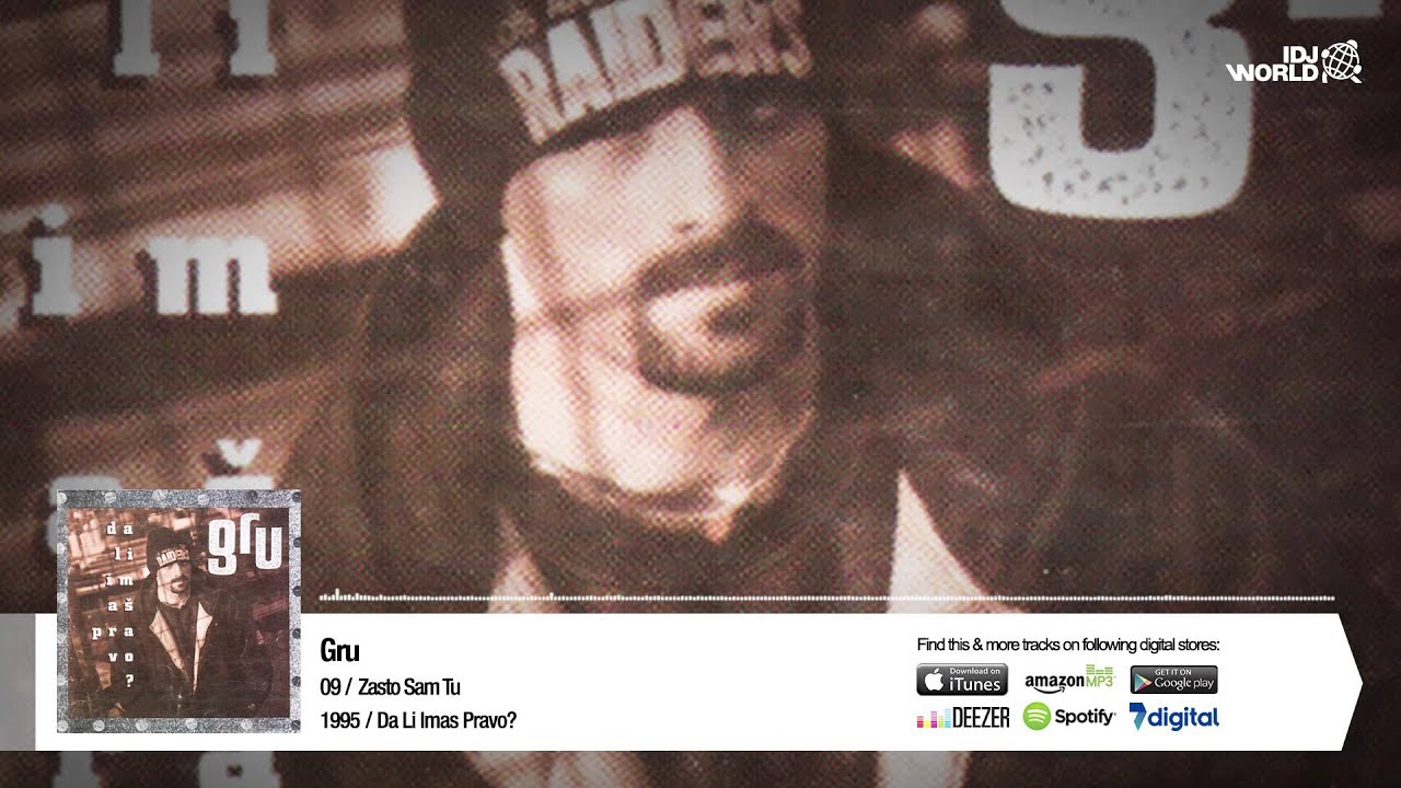 Gru - Zasto Sam Tu (Da li imas pravo?, Jugodisk 1995.)