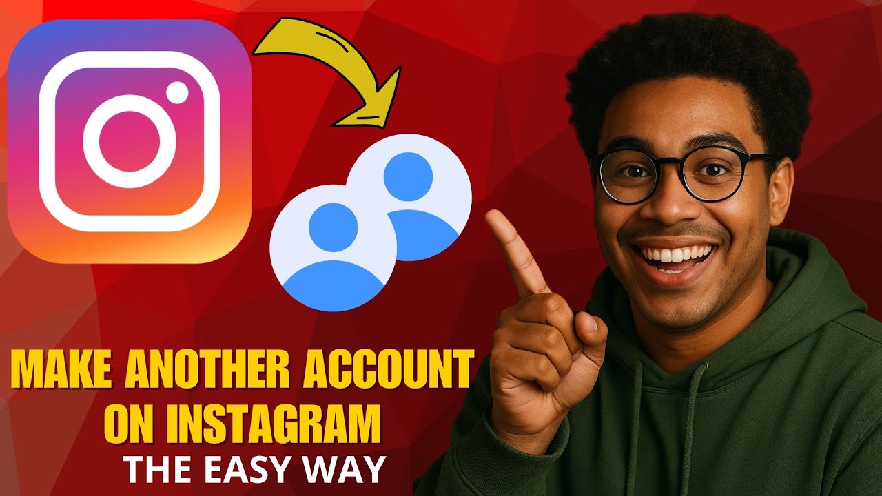 How to Create Another Account on Instagram in 2026 (Full Guide)