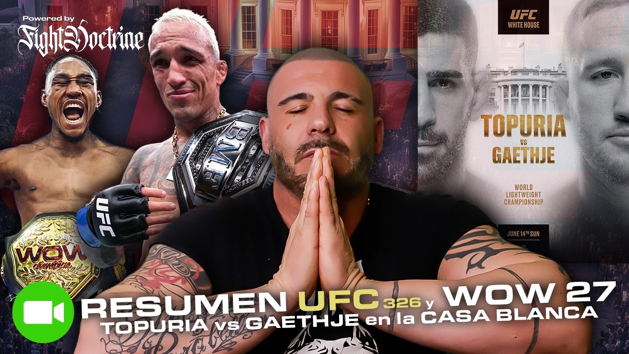 TOPURIA vs GAETHJE en la CASA BLANCA - RESUMEN UFC 326 HOLLOWAY vs OLIVEIRA 2 - VLOG WOW 27 MADRID