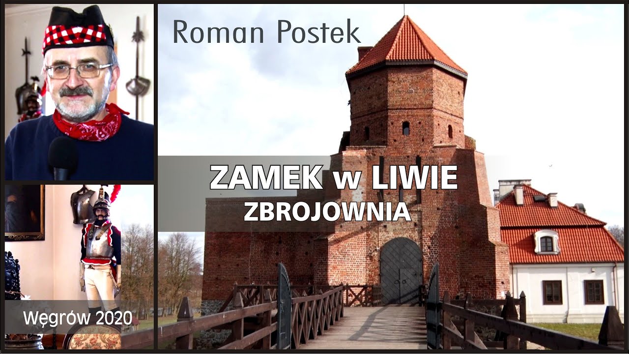Zamek w Liwie Zbrojownia Roman Postek 2021 Historia