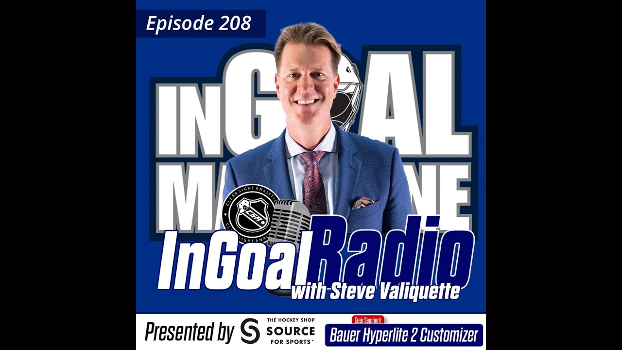 InGoal Radio Goalie Podcast Ep 208: Steve Valiquette plus the Bauer Hyperlite 2 Customizer