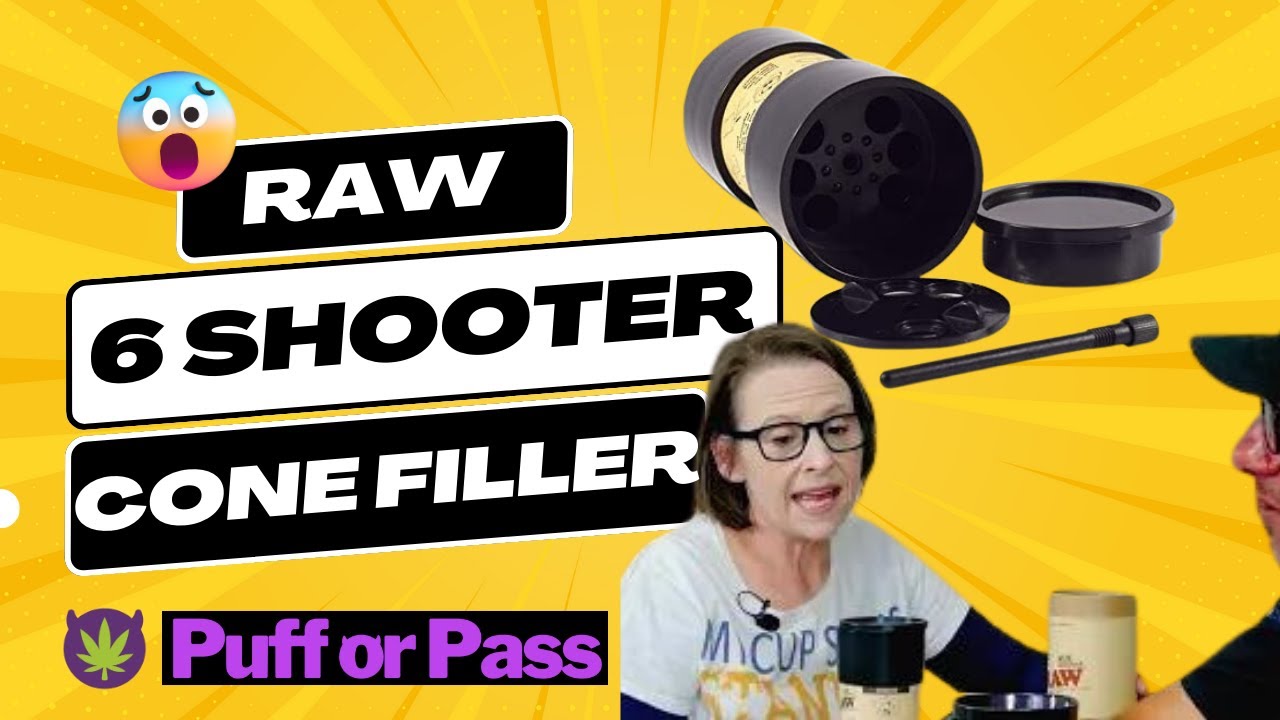 Puff or Pass: The Raw Six Shooter Cone Filler