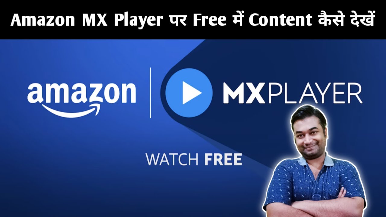 Amazon MX Player Kya Hai | Amazon MX Player Kaise Download Karen | How To Use Amazon MX Player