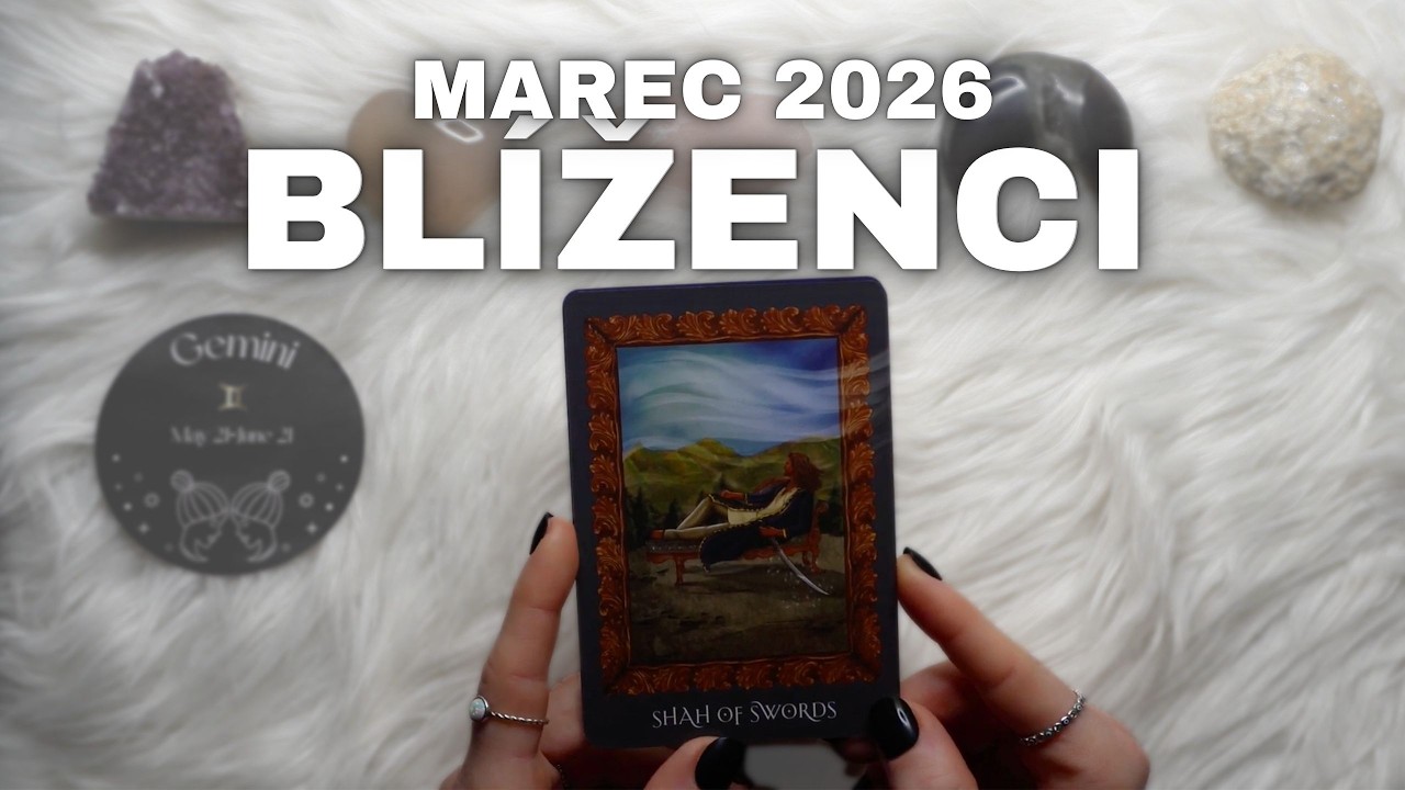♊ BLÍŽENCI — MAREC 2026 | TAROTOVÁ PREDIKCIA