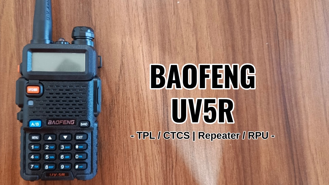 Baofeng UV5R | cara Setting TPL ( Tone Private Line ) - Setting Repeater ( RPU ) | Part 2