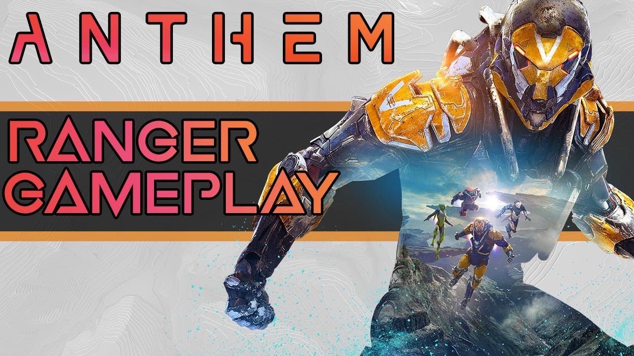 Anthem Ranger Gameplay