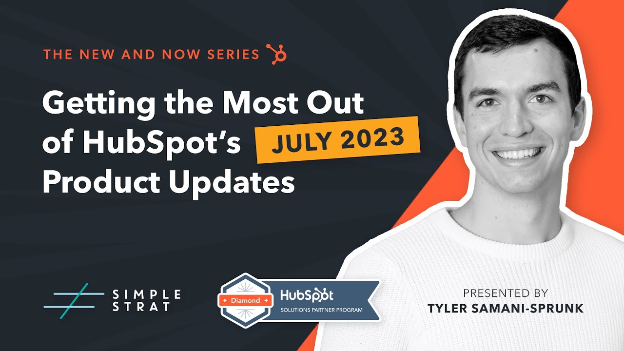 Запись New and Now: обновления продуктов HubSpot за июль 2023 года
