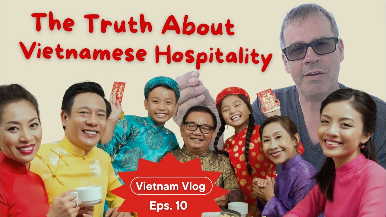 The Truth About Vietnamese Hospitality