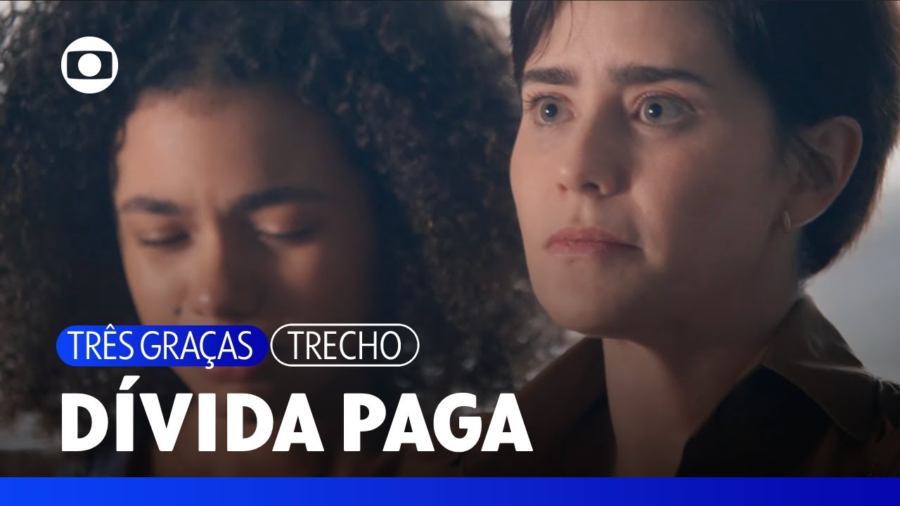 Samira paga a d&iacute;vida de Raul e o liberta do bando de Bagd&aacute; | Tr&ecirc;s Gra&ccedil;as | TV Globo