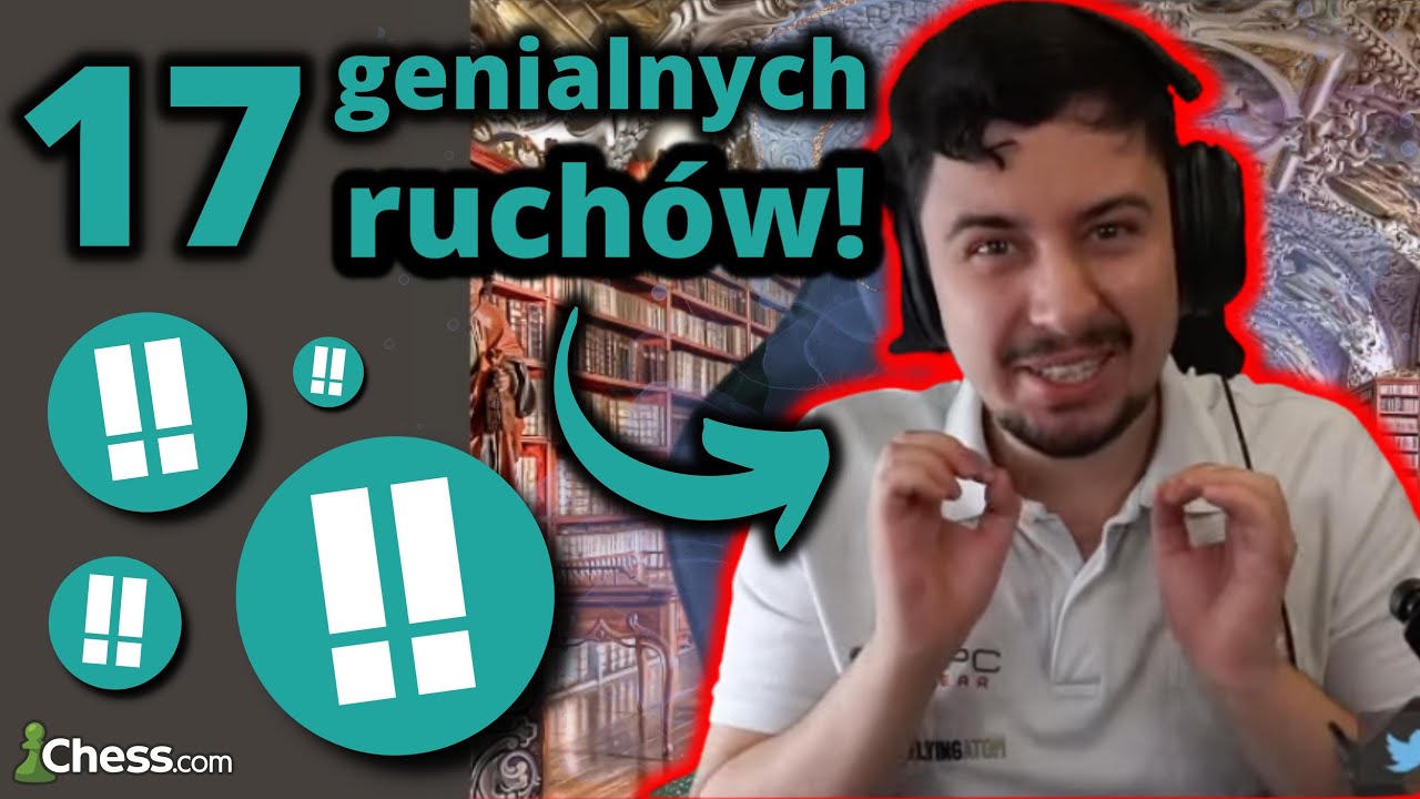 17 GENIALNYCH ruchów w JEDNEJ partii!