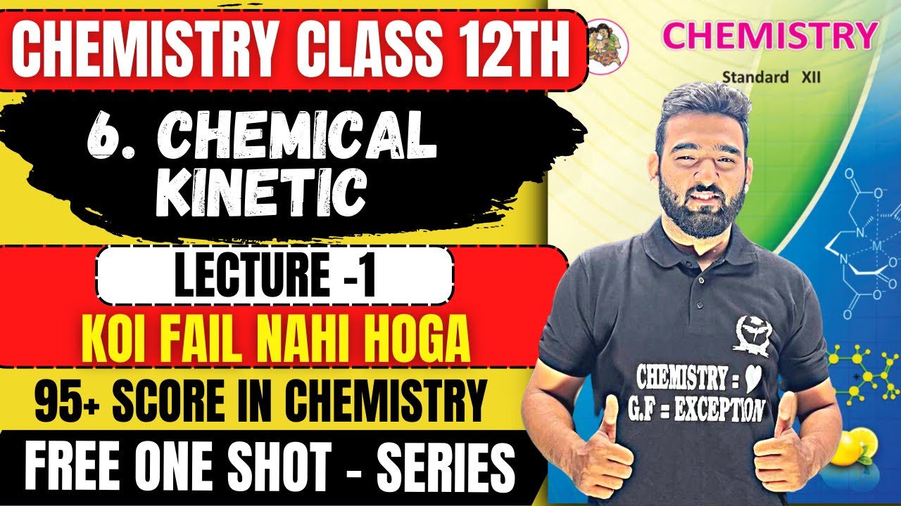 FREE One Shot | L-1 6. Chemical Kinetics Chemistry Class 12th + PYQs #newindianera #nie #class12th