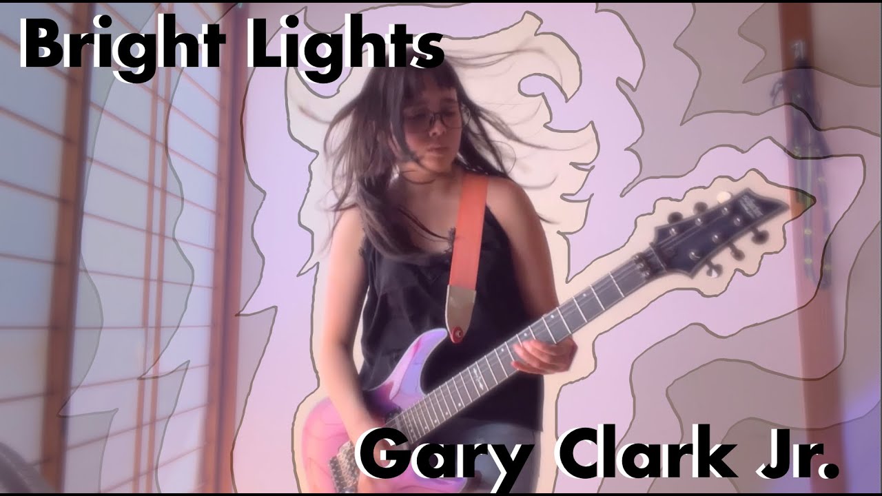 Gary Clark Jr. - Bright Lights Guitar Cover ゲイリークラークジュニア
