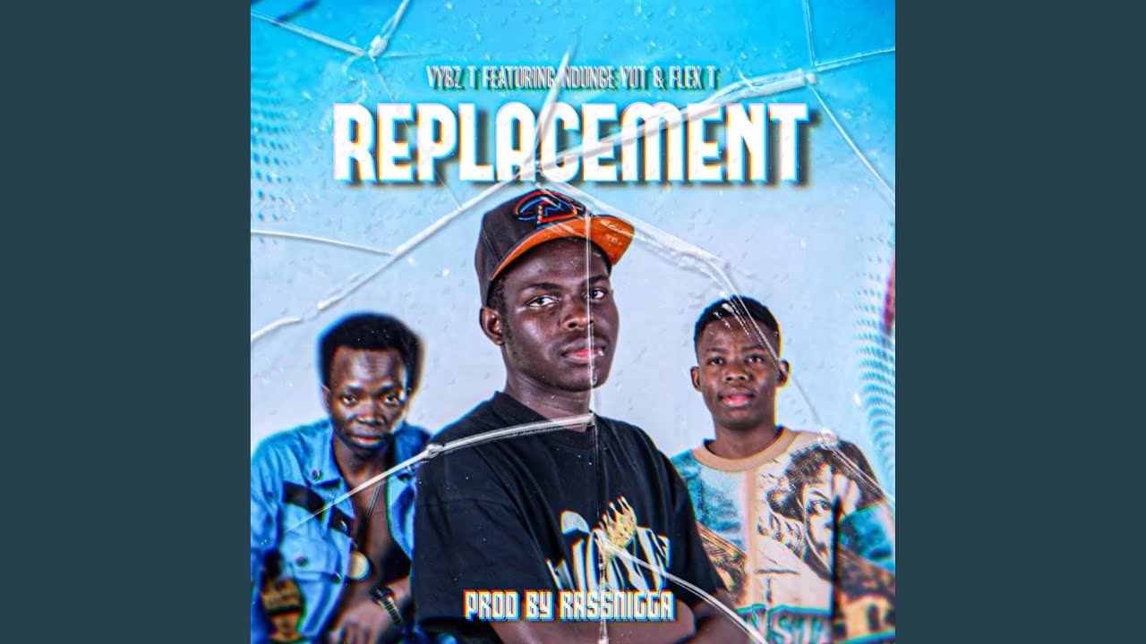Replacememt yako ndomboma (vybz t ndunge yutflexx title